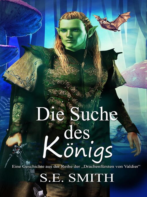 Title details for Die Suche des Königs by S.E. Smith - Available